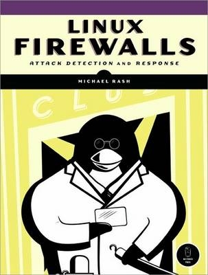 Linux Firewalls -  Michael Rash