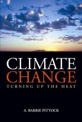 Climate Change -  A. Barrie Pittock