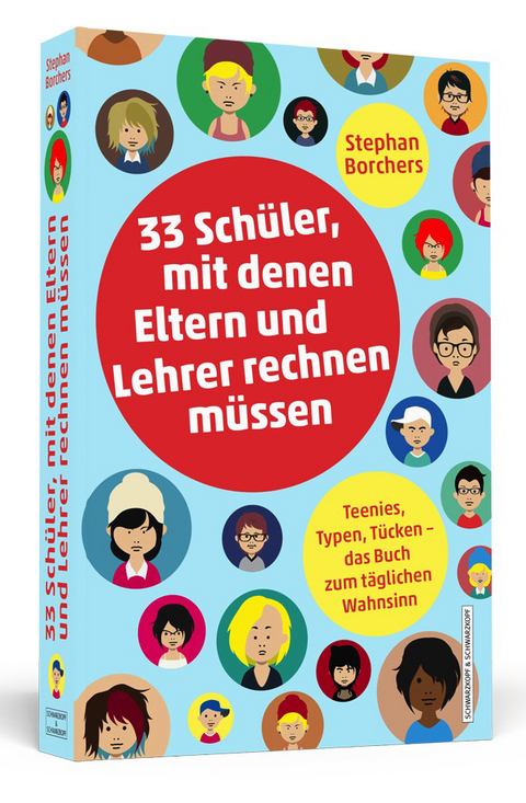 33 Schüler, mit denen Eltern und Lehrer rechnen müssen - Stephan Borchers