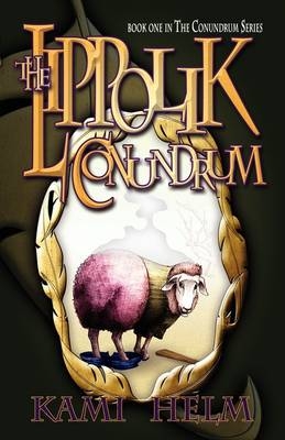 The Lippolik Conundrum - Kami Dee Helm