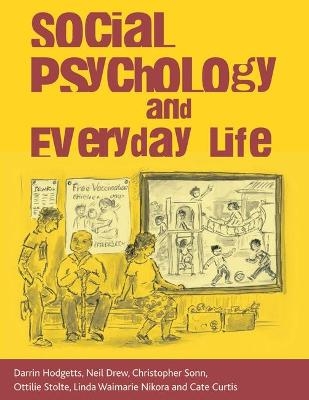 Social Psychology and Everyday Life - Darrin Hodgetts, Neil Drew, Christopher Sonn