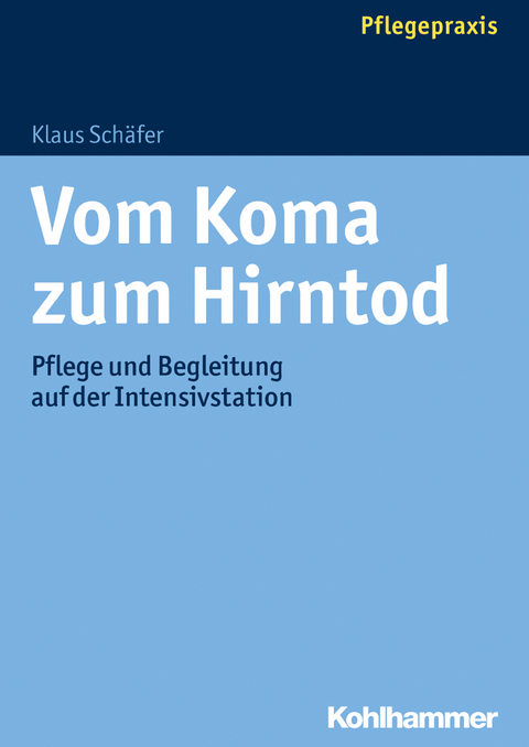 Vom Koma zum Hirntod -  Klaus Schäfer