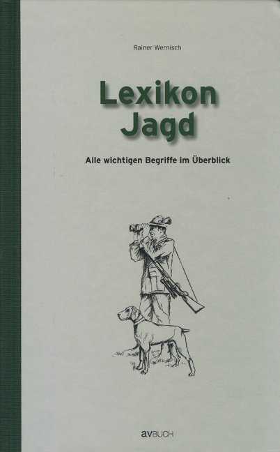 Lexikon Jagd - Rainer Wernisch