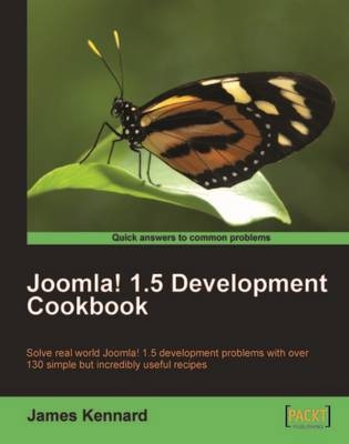 Joomla! 1.5 Development Cookbook - James Kennard