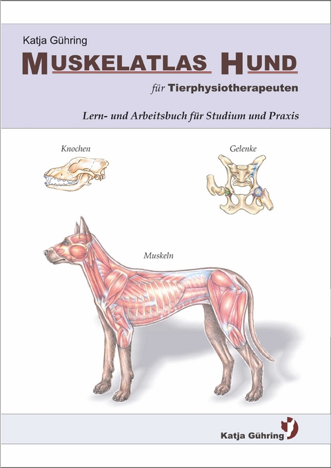 Muskelatlas Hund - Katja Gühring