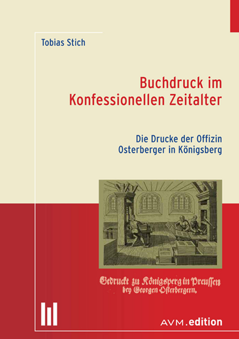 Buchdruck im Konfessionellen Zeitalter - Tobias Stich