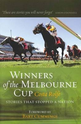 Winners of the Melbourne Cup - Costa Rolfe