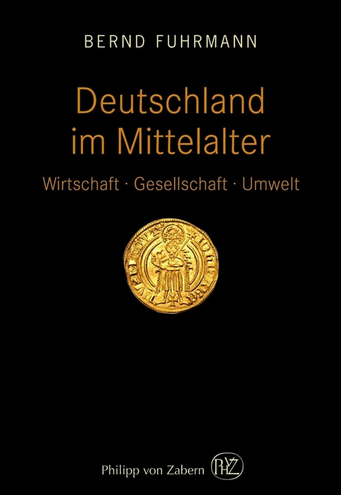 Deutschland im Mittelalter -  Bernd Fuhrmann