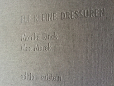 ELF KLEINE DRESSUREN - Monika Rinck