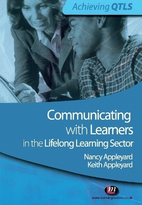 Communicating with Learners in the Lifelong Learning Sector - Keith Appleyard, Nancy Appleyard