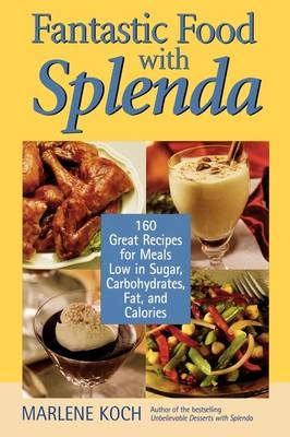 Fantastic Food with Splenda - Marlene Koch