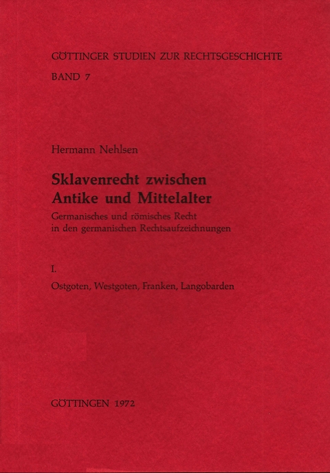 Sklavenrecht zwischen Antike und Mittelalter - Hermann Nehlsen