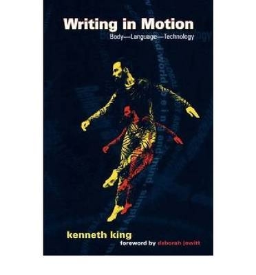 Writing in Motion - Kenneth King