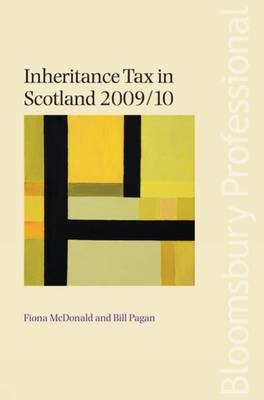 Inheritance Tax in Scotland 2009-10 - Fiona McDonald, Bill Pagan