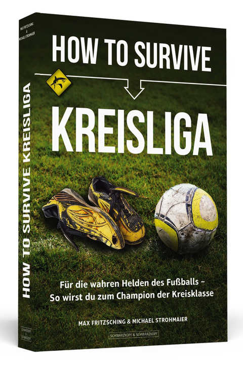 How to Survive Kreisliga - Max Fritzsching, Michael Strohmaier