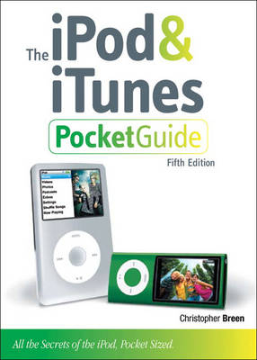 The iPod and iTunes Pocket Guide - Christopher Breen