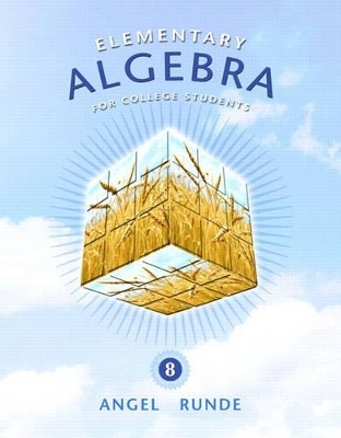 Elementary Algebra for College Students - Allen R. Angel, Dennis Runde, Lawrence Gilligan, Richard Semmler