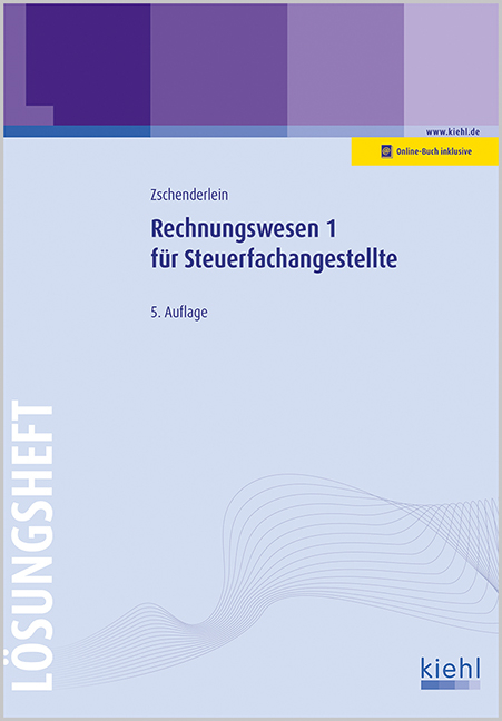 Rechnungswesen 1 für Steuerfachangestellte - Lösungsheft