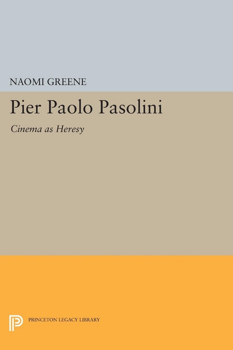 Pier Paolo Pasolini -  Naomi Greene