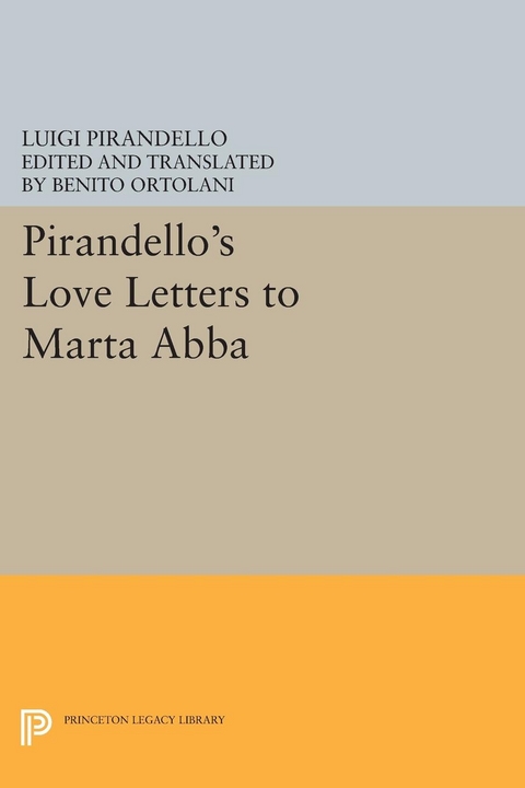 Pirandello's Love Letters to Marta Abba -  Luigi Pirandello
