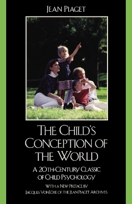 The Child's Conception of the World - Jean Piaget