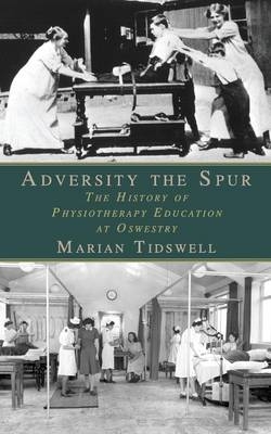 Adversity the Spur - Marian Tidswell