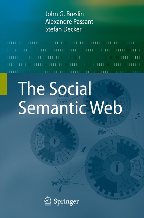 The Social Semantic Web - John G Breslin, Alexandre Passant, Stefan Decker