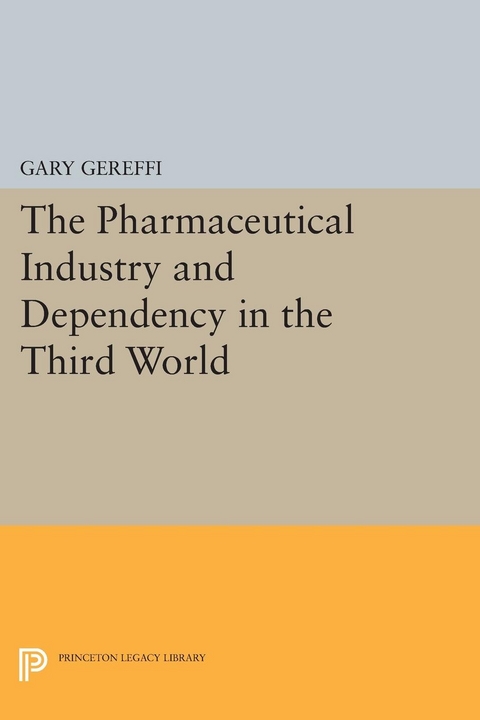 The Pharmaceutical Industry and Dependency in the Third World - Gary Gereffi