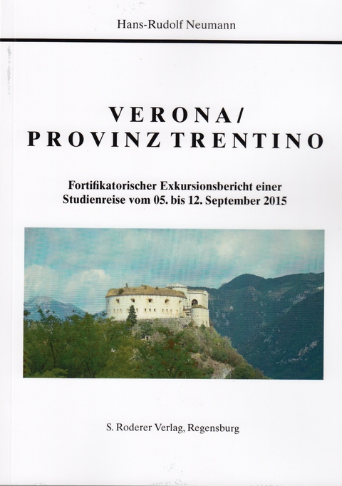 Verona / Provinz Trentino - Hans-Rudolf Neumann