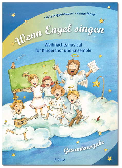 Wenn Engel singen - Silvia Wiggenhauser, Rainer Möser