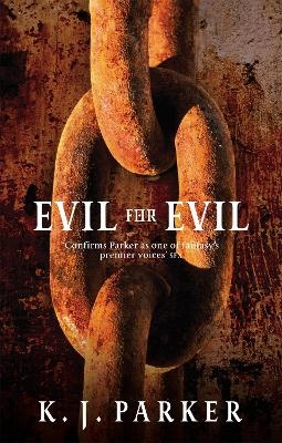 Evil For Evil - K. J. Parker