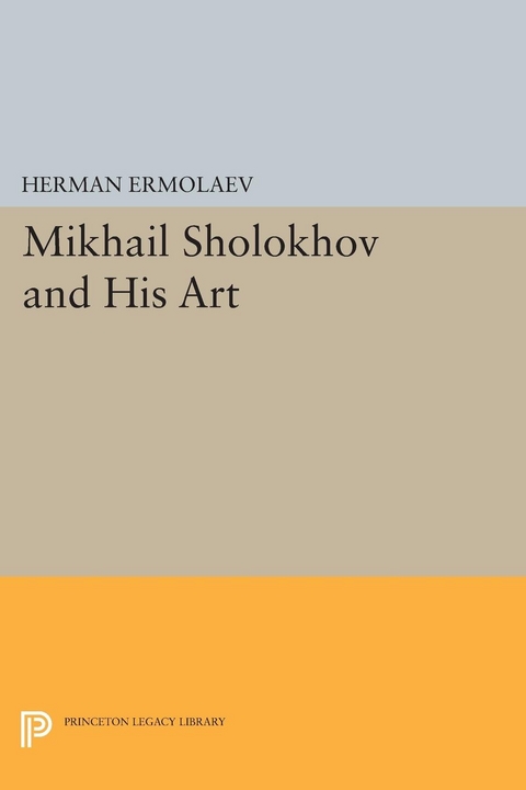 Mikhail Sholokhov and His Art -  Herman Ermolaev