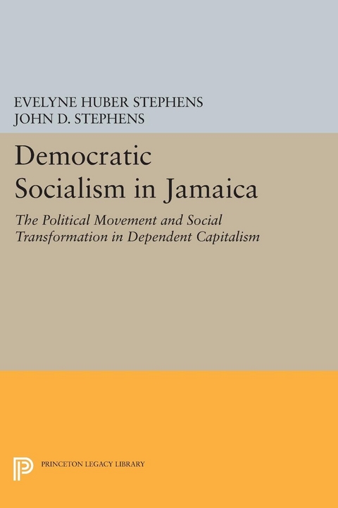 Democratic Socialism in Jamaica - Evelyne Huber Stephens, John D. Stephens