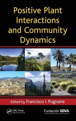 Positive Plant Interactions and Community Dynamics - 