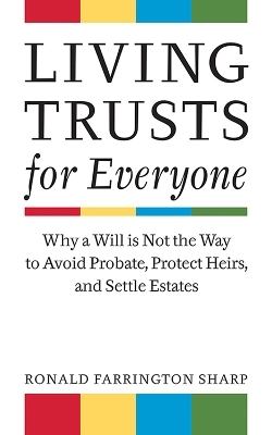 Living Trusts for Everyone - Ronald Farrington Sharp