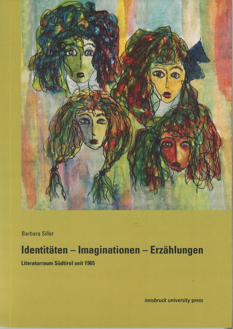 Identitäten - Imaginationen - Erzählungen - Barbara Siller