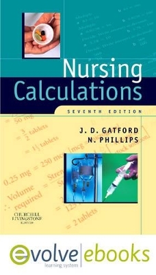 Nursing Calculations - John D. Gatford, Nicole Phillips