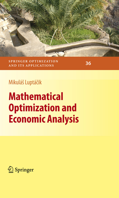 Mathematical Optimization and Economic Analysis - Mikulás Luptácik