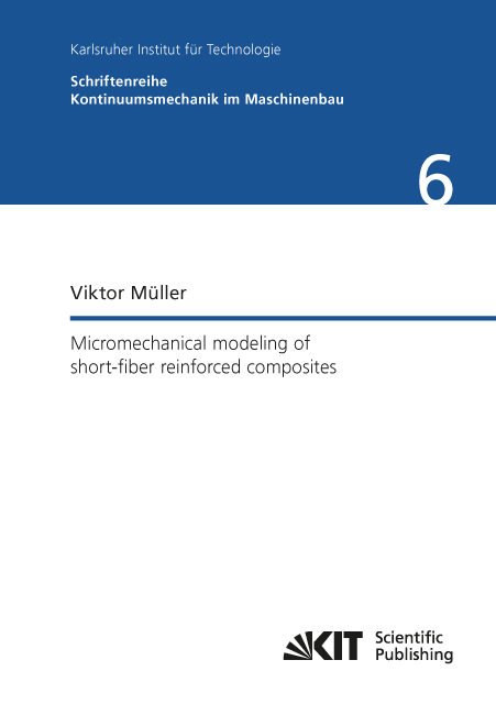 Micromechanical modeling of short-fiber reinforced composites - Viktor Müller