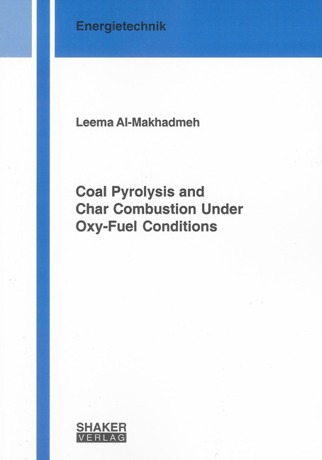 Coal Pyrolysis and Char Combustion Under Oxy-Fuel Conditions - Leema Al-Makhadmeh