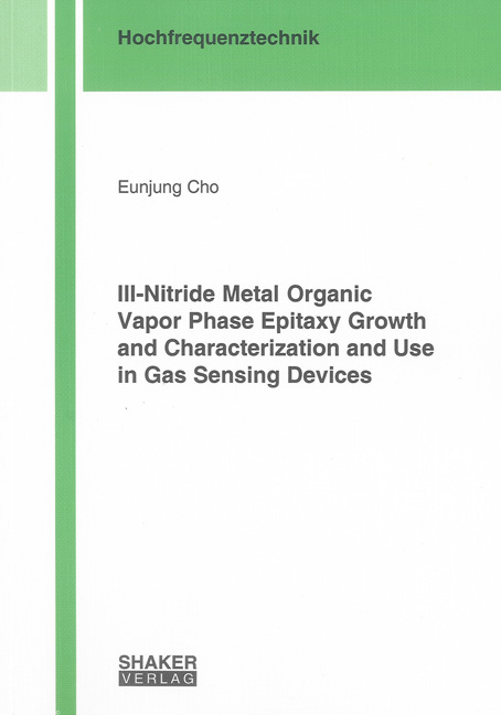 III-Nitride Metal Organic Vapor Phase Epitaxy Growth and Characterization and Use in Gas Sensing Devices - Eunjung Cho