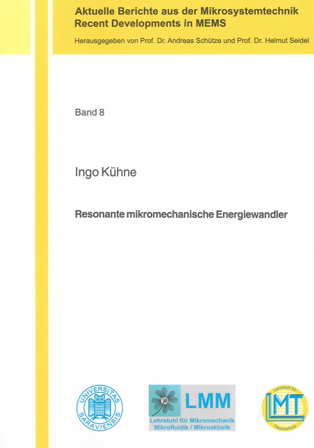 Resonante mikromechanische Energiewandler - Ingo Kühne