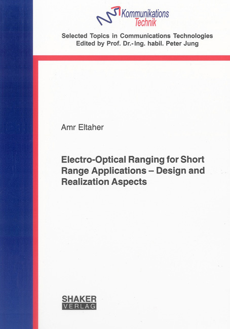 Electro-Optical Ranging for Short Range Applications – Design and Realization Aspects - Amr Eltaher