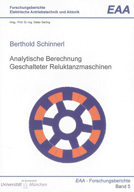 Analytische Berechnung Geschalteter Reluktanzmaschinen - Berthold Schinnerl