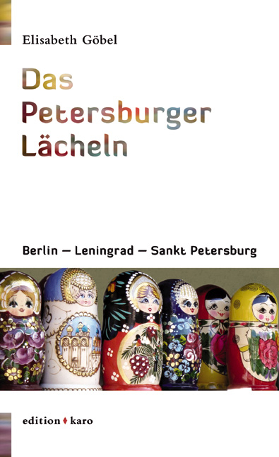 Das Petersburger Lächeln - Elisabeth Göbel