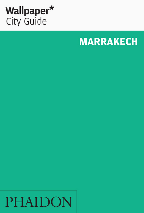 Wallpaper* City Guide Marrakech 2016 -  Wallpaper*