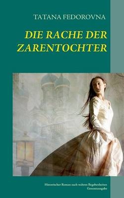 Die Rache der Zarentochter - Lena Werdecker