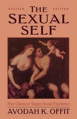 Sexual Self (Revised) (Master Work Series) - Avodah Offit