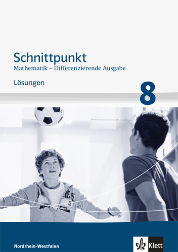 Schnittpunkt Mathematik 8. Differenzierende Ausgabe Nordrhein-Westfalen