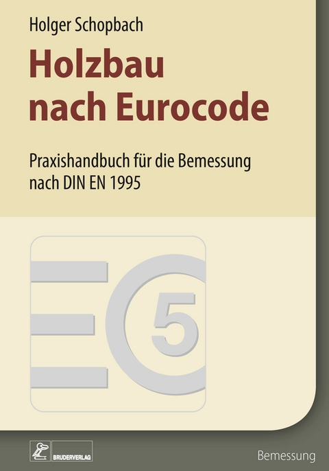 Holzbau nach Eurocode -  Holger Schopbach